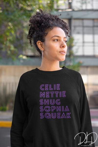 Celie Nettie Shug Sophia Squeak Sweatshirt